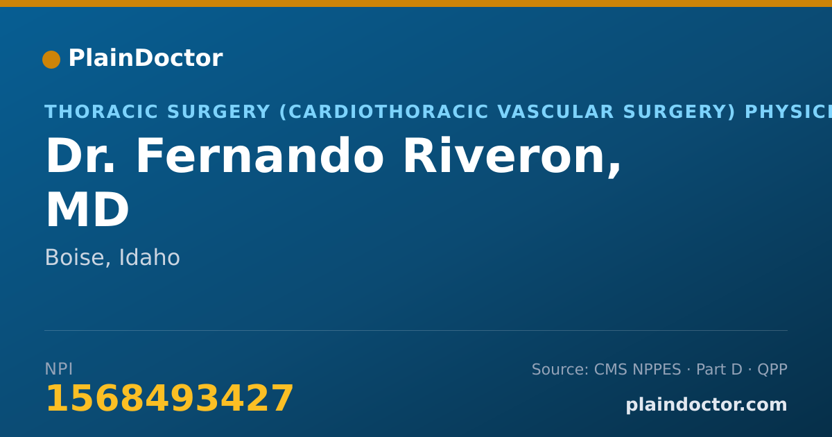 Shareable card for Fernando Riveron, MD - Thoracic Surgery (Cardiothoracic Vascular Surgery) Physician, Boise, ID