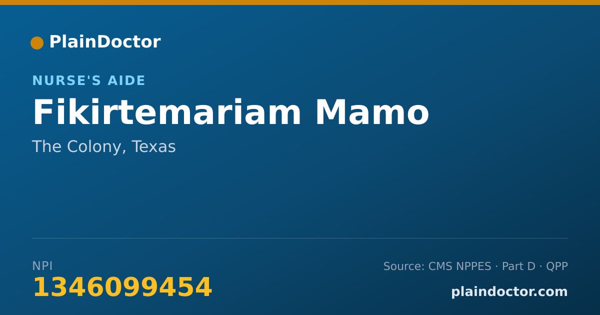 Shareable card for Fikirtemariam Mamo - Nurse's Aide, The Colony, TX