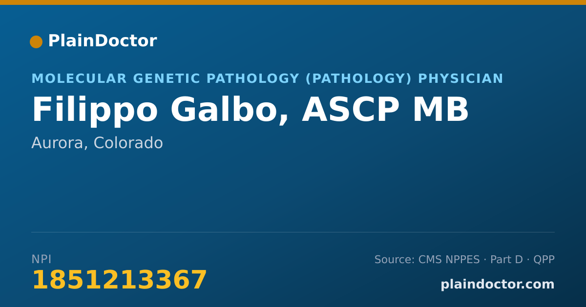 Shareable card for Filippo Galbo, ASCP MB - Molecular Genetic Pathology (Pathology) Physician, Aurora, CO