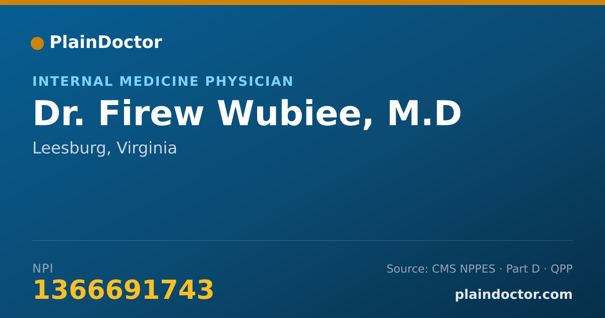 Shareable card for Firew Wubiee, M.D - Internal Medicine Physician, Leesburg, VA
