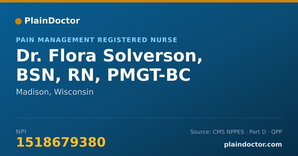 Shareable card for Flora Solverson, BSN, RN, PMGT-BC - Pain Management Registered Nurse, Madison, WI