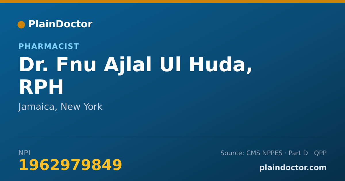 Shareable card for Fnu Ajlal Ul Huda, RPH - Pharmacist, Jamaica, NY