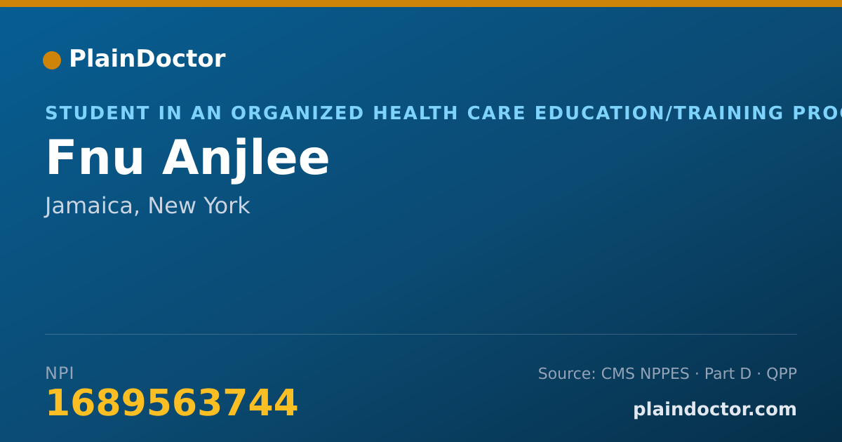 Shareable card for Fnu Anjlee - Student in an Organized Health Care Education/Training Program, Jamaica, NY