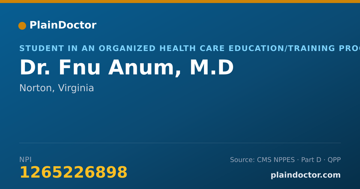 Shareable card for Fnu Anum, M.D - Student in an Organized Health Care Education/Training Program, Norton, VA