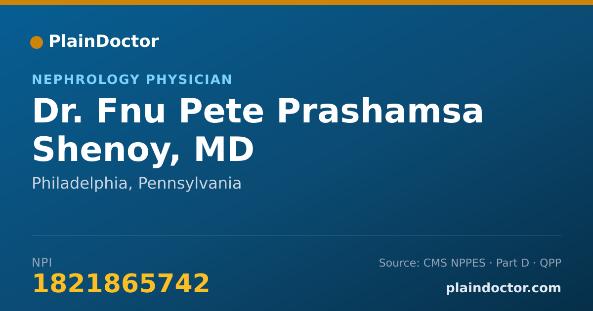Shareable card for Fnu Pete Prashamsa Shenoy, MD - Nephrology Physician, Philadelphia, PA