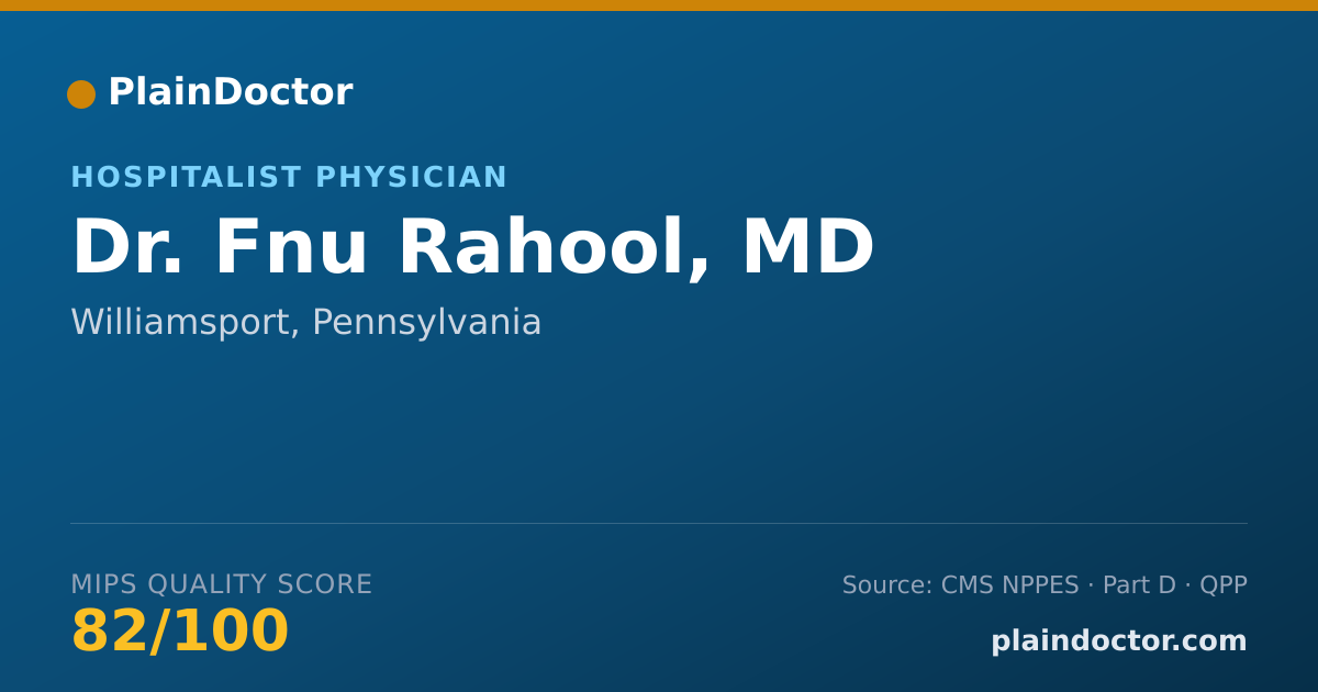 Shareable card for Fnu Rahool, MD - Hospitalist Physician, Williamsport, PA
