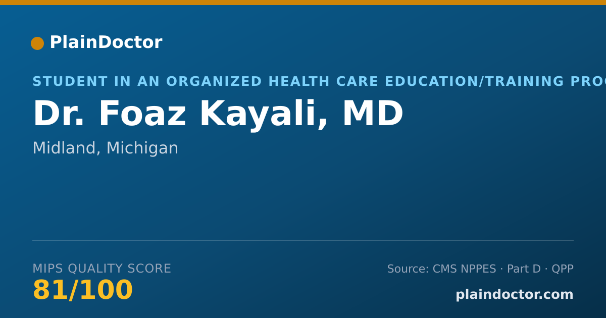 Shareable card for Foaz Kayali, MD - Student in an Organized Health Care Education/Training Program, Midland, MI