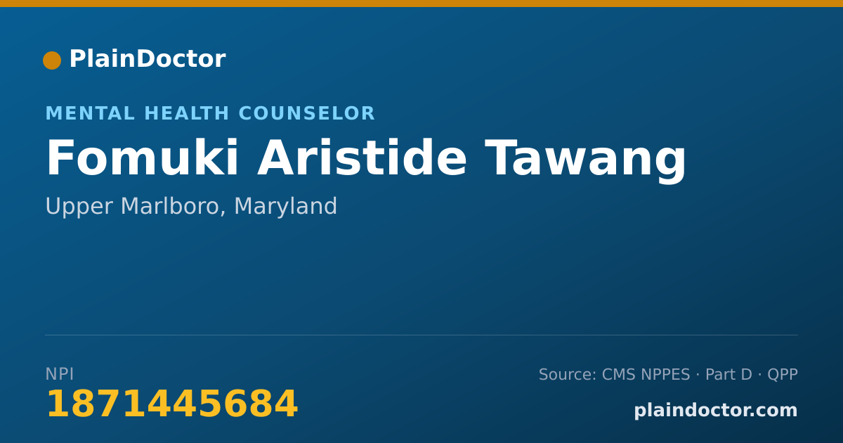 Shareable card for Fomuki Aristide Tawang - Mental Health Counselor, Upper Marlboro, MD