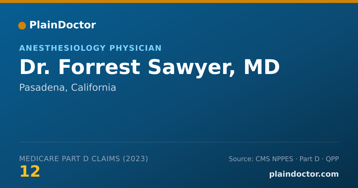 Shareable card for Forrest Sawyer, MD - Anesthesiology Physician, Pasadena, CA