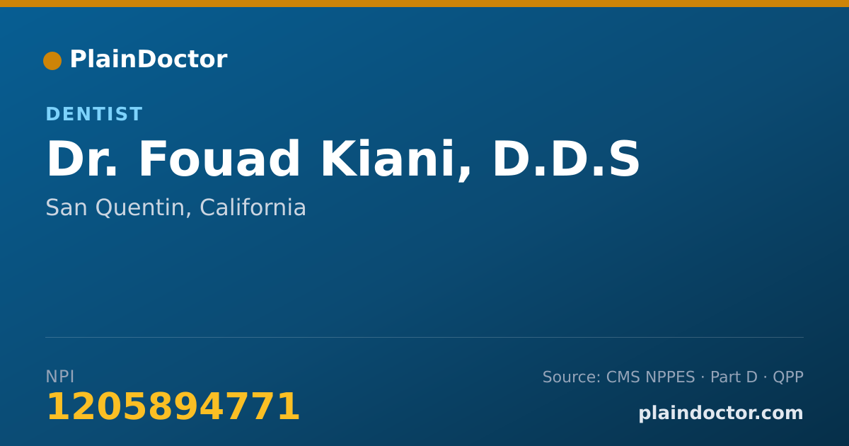 Shareable card for Fouad Kiani, D.D.S - Dentist, San Quentin, CA