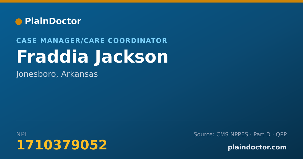 Shareable card for Fraddia Jackson - Case Manager/Care Coordinator, Jonesboro, AR