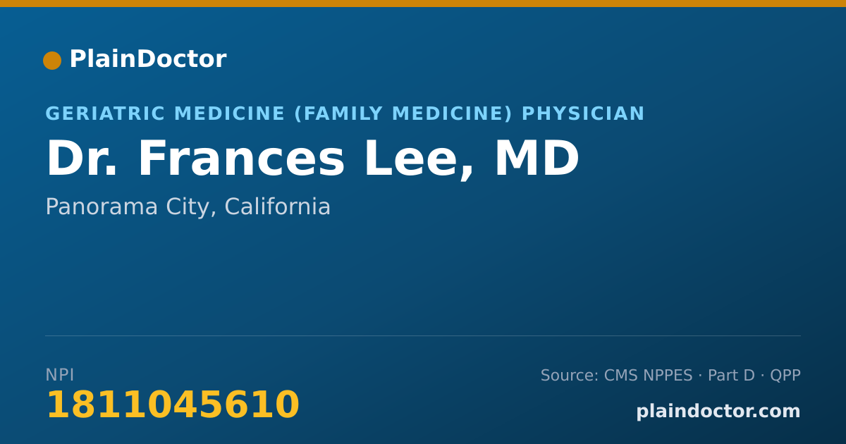 Shareable card for Frances Lee, MD - Geriatric Medicine (Family Medicine) Physician, Panorama City, CA
