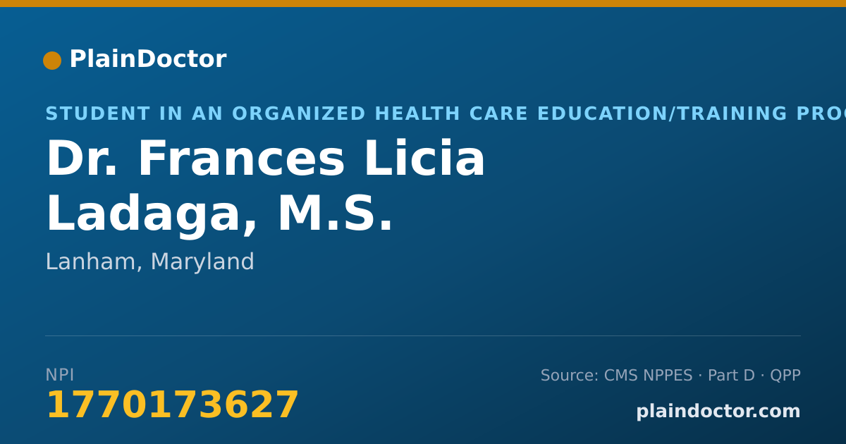 Shareable card for Frances Licia Ladaga, M.S. - Student in an Organized Health Care Education/Training Program, Lanham, MD