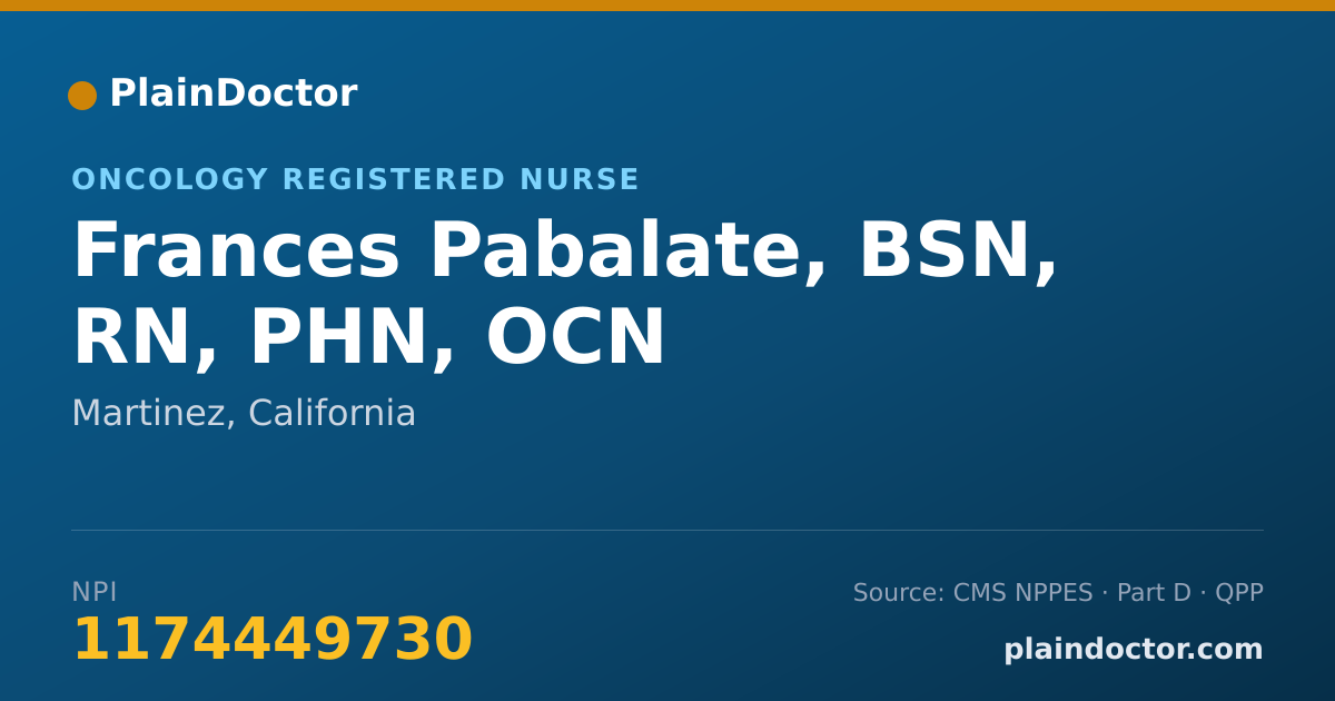 Shareable card for Frances Pabalate, BSN, RN, PHN, OCN - Registered Nurse, Martinez, CA