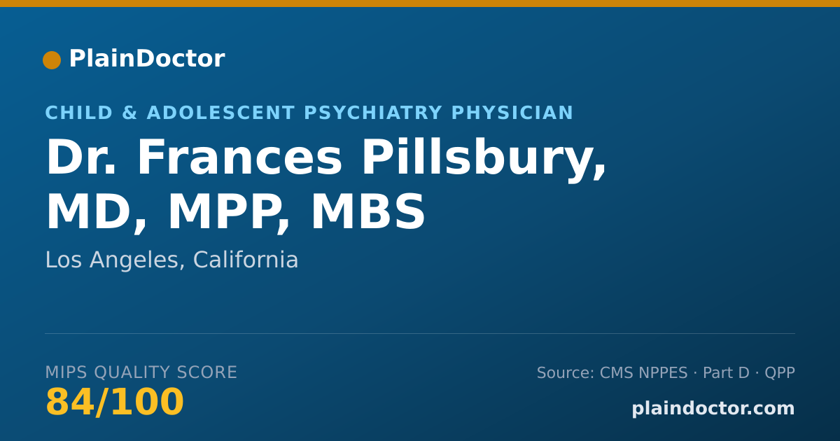 Shareable card for Frances Pillsbury, MD, MPP, MBS - Child & Adolescent Psychiatry Physician, Los Angeles, CA