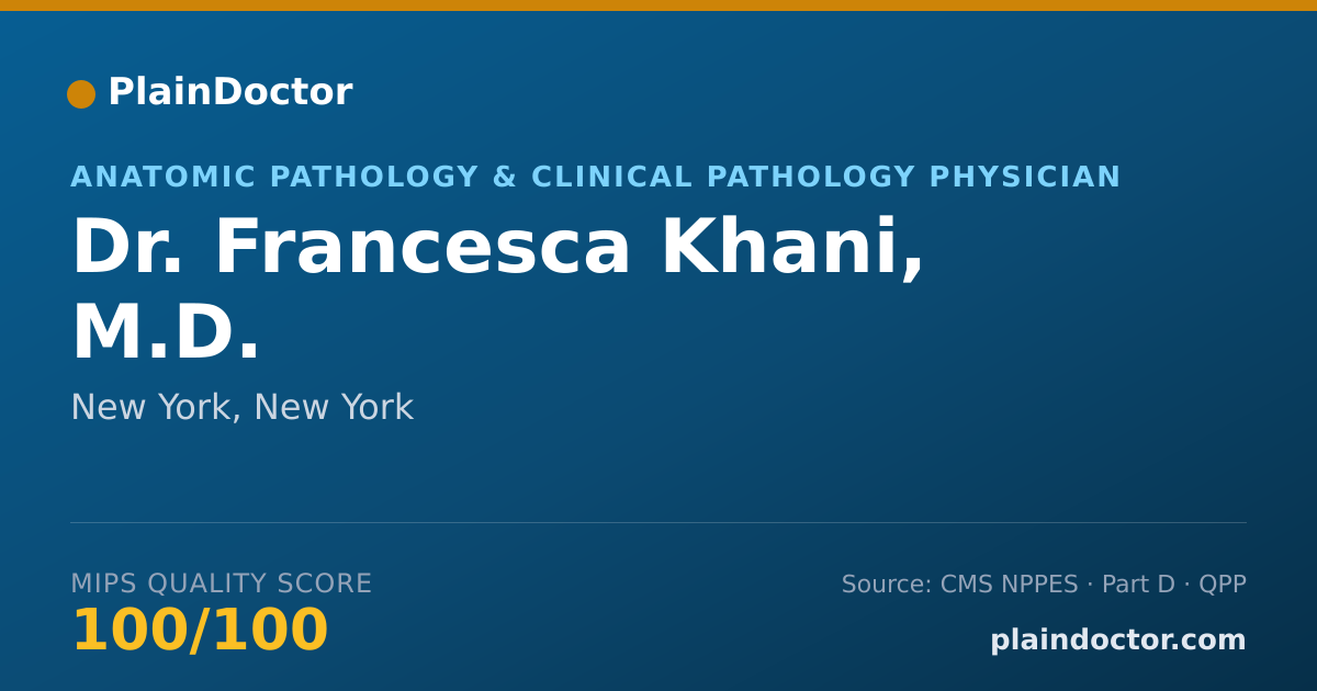 Shareable card for Francesca Khani, M.D. - Anatomic Pathology & Clinical Pathology Physician, New York, NY