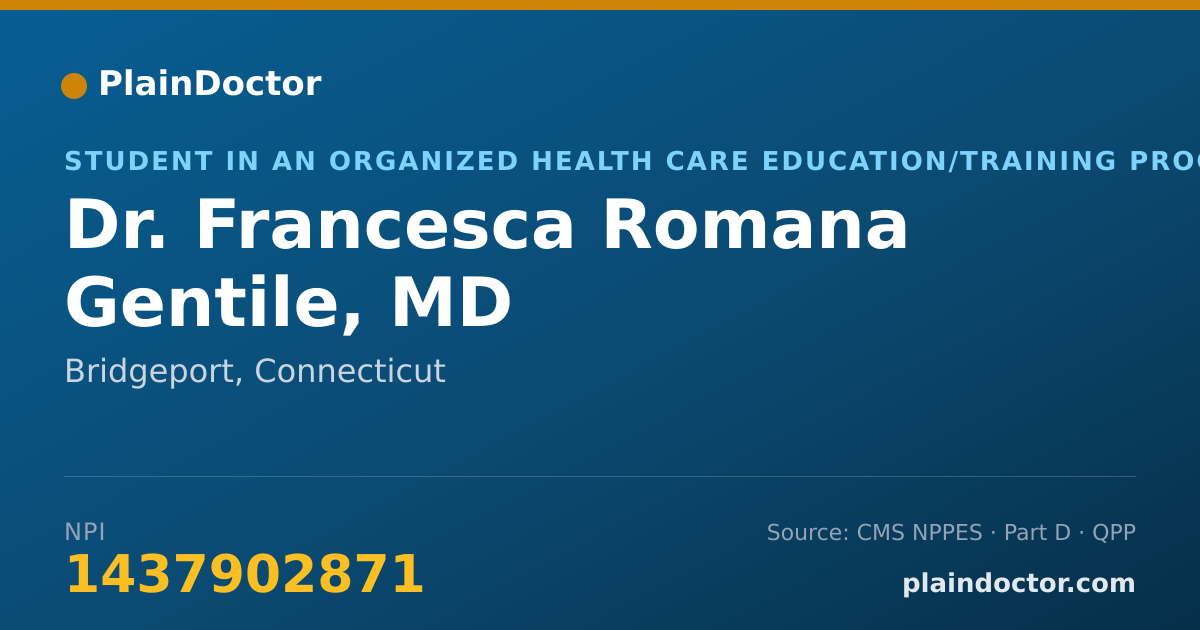 Shareable card for Francesca Romana Gentile, MD - Student in an Organized Health Care Education/Training Program, Bridgeport, CT