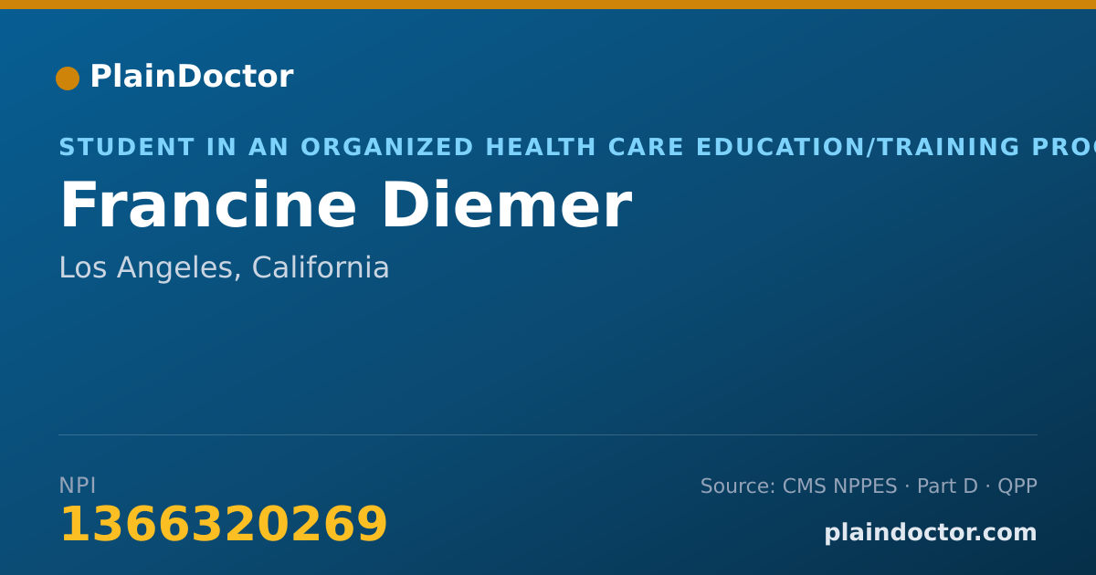 Shareable card for Francine Diemer - Student in an Organized Health Care Education/Training Program, Los Angeles, CA