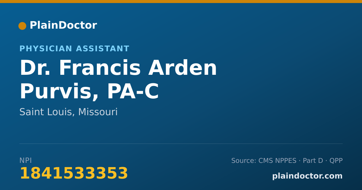 Shareable card for Francis Arden Purvis, PA-C - Physician Assistant, Saint Louis, MO