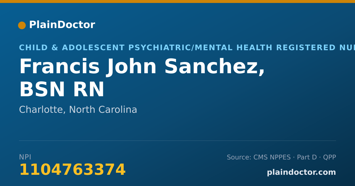 Shareable card for Francis John Sanchez, BSN RN - Child & Adolescent Psychiatric/Mental Health Registered Nurse, Charlotte, NC
