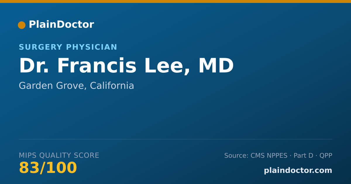 Shareable card for Francis Lee, MD - Surgery Physician, Garden Grove, CA