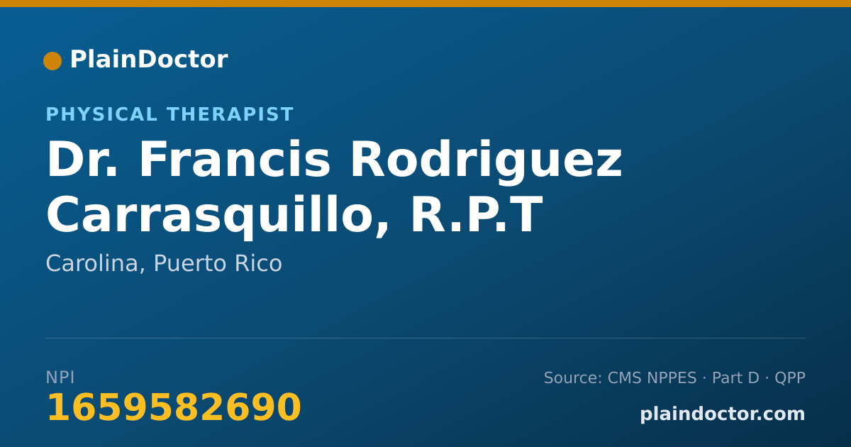 Shareable card for Francis Rodriguez Carrasquillo, R.P.T - Physical Therapist, Carolina, PR
