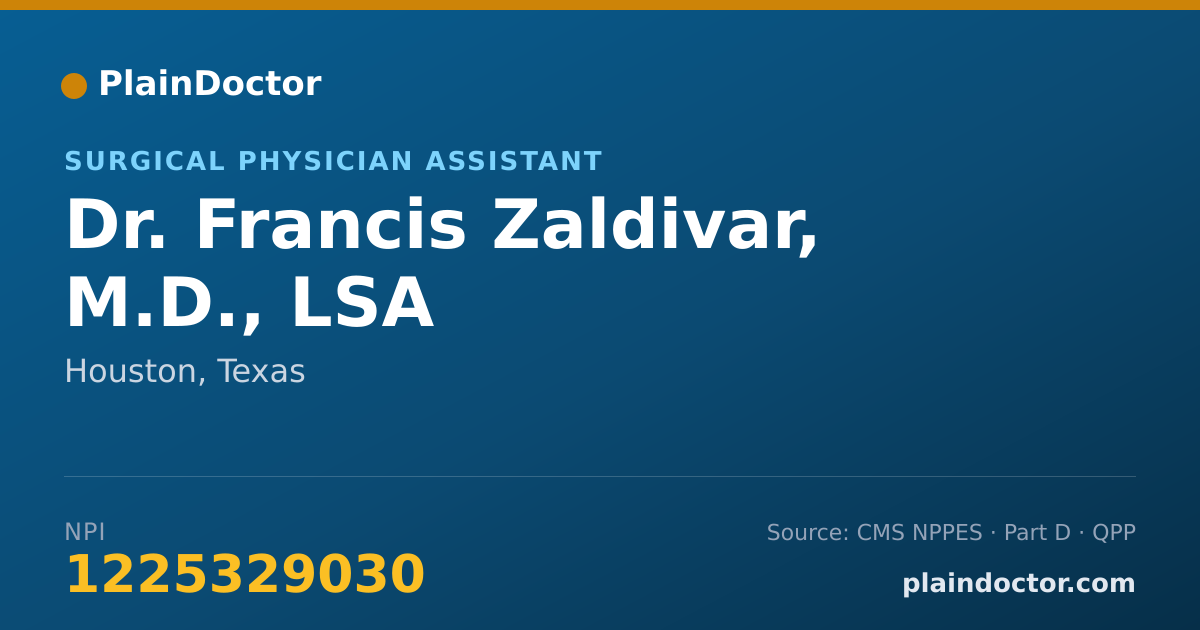 Shareable card for Francis Zaldivar, M.D., LSA - Surgical Physician Assistant, Houston, TX