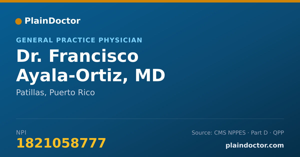 Shareable card for Francisco Ayala-Ortiz, MD - General Practice Physician, Patillas, PR