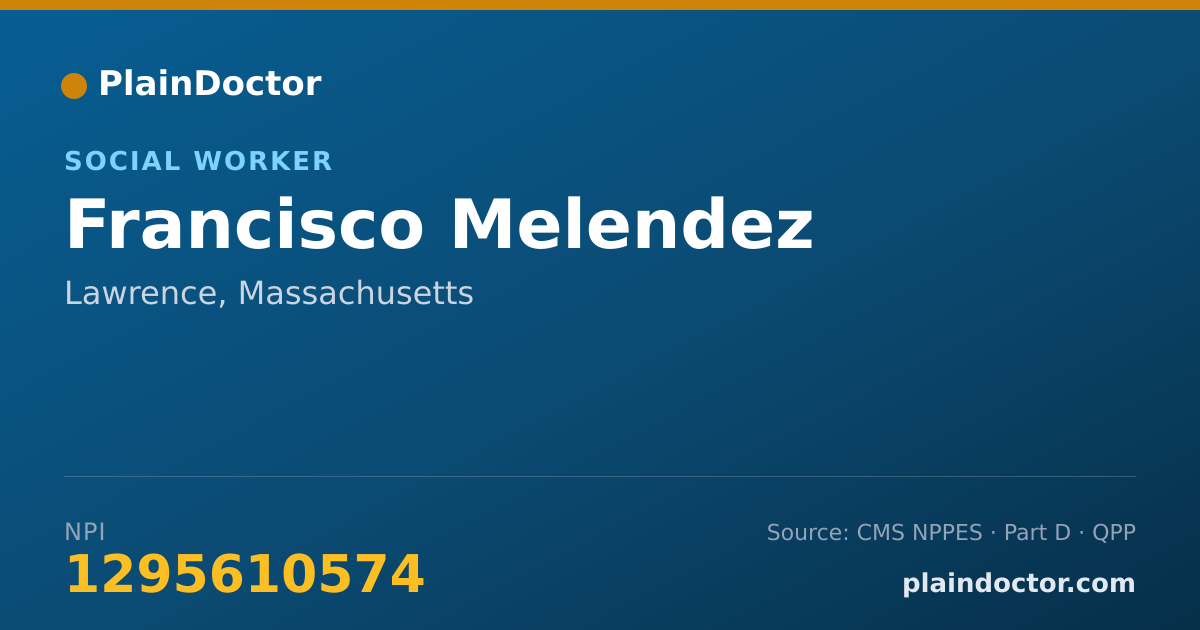 Shareable card for Francisco Melendez - Social Worker, Lawrence, MA