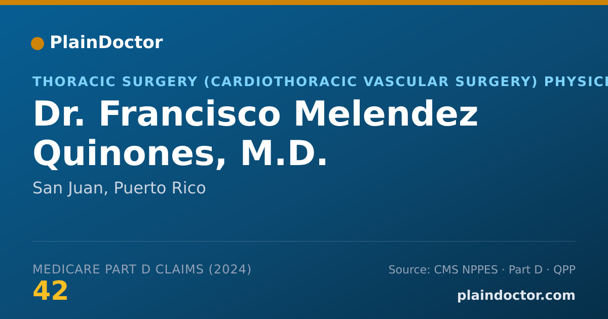 Shareable card for Francisco Melendez Quinones, M.D. - Thoracic Surgery (Cardiothoracic Vascular Surgery) Physician, San Juan, PR