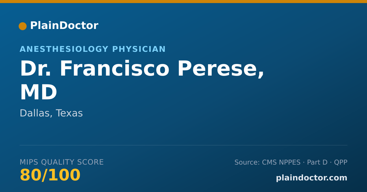 Shareable card for Francisco Perese, MD - Anesthesiology Physician, Dallas, TX