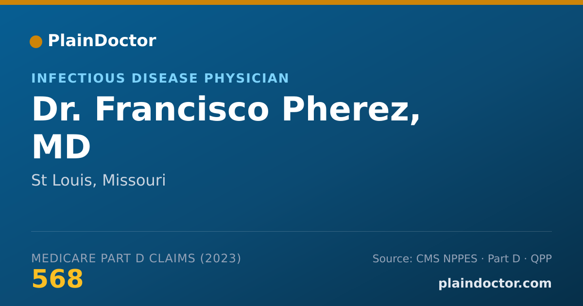 Shareable card for Francisco Pherez, MD - Infectious Disease Physician, St Louis, MO