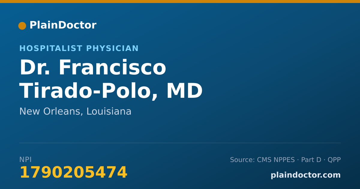 Shareable card for Francisco Tirado-Polo, MD - Hospitalist Physician, New Orleans, LA