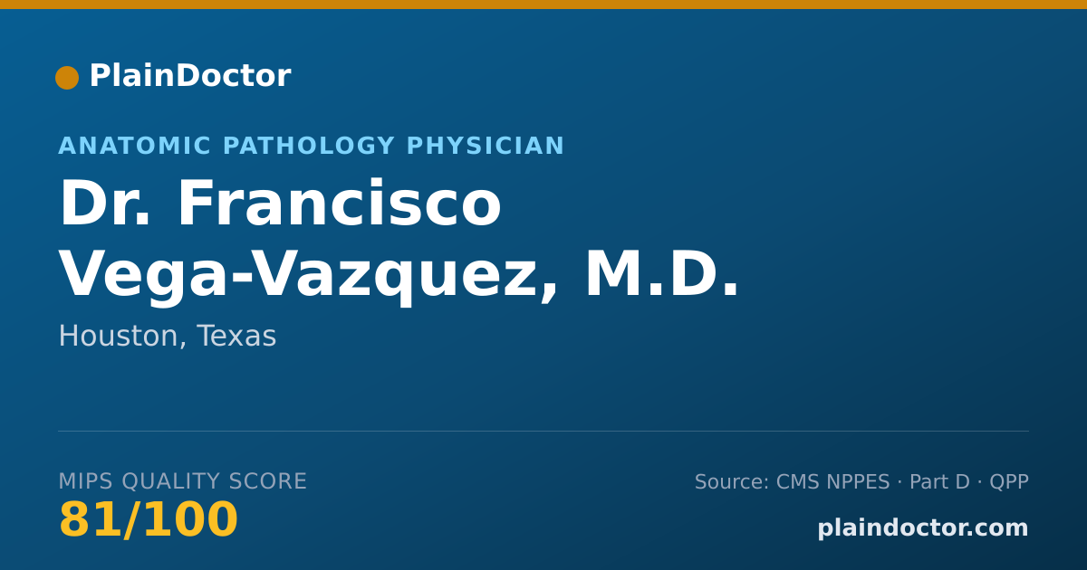 Shareable card for Francisco Vega-Vazquez, M.D. - Anatomic Pathology Physician, Houston, TX