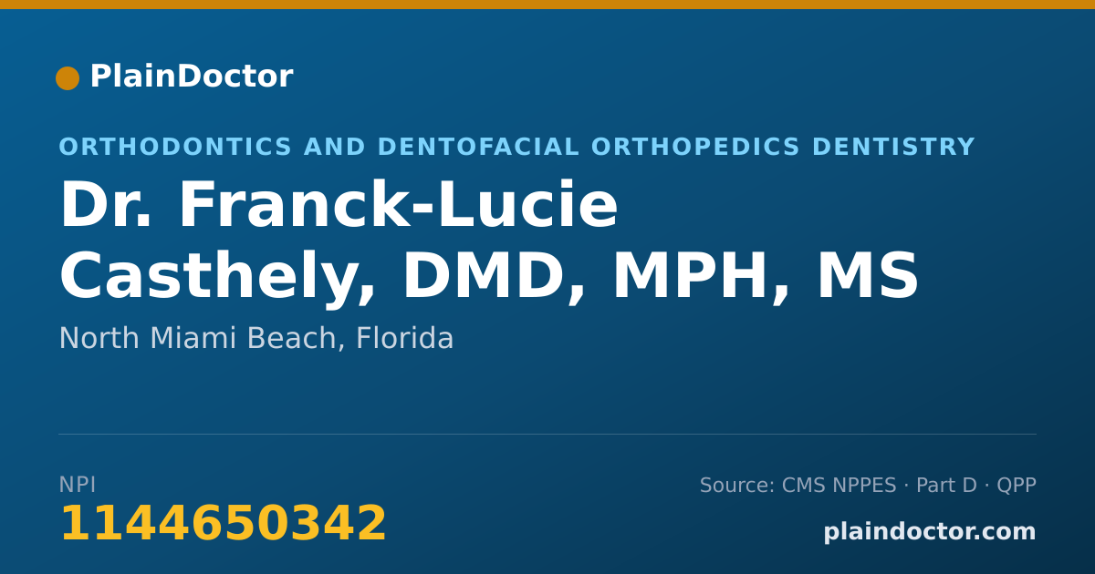Shareable card for Franck-Lucie Casthely, DMD, MPH, MS - Orthodontics and Dentofacial Orthopedics Dentistry, North Miami Beach, FL