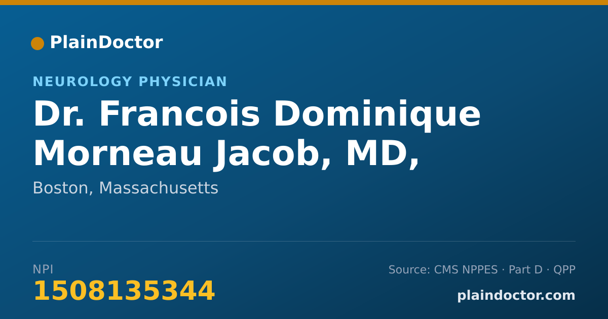 Shareable card for Francois Dominique Morneau Jacob, MD, FRCPC - Neurology Physician, Boston, MA