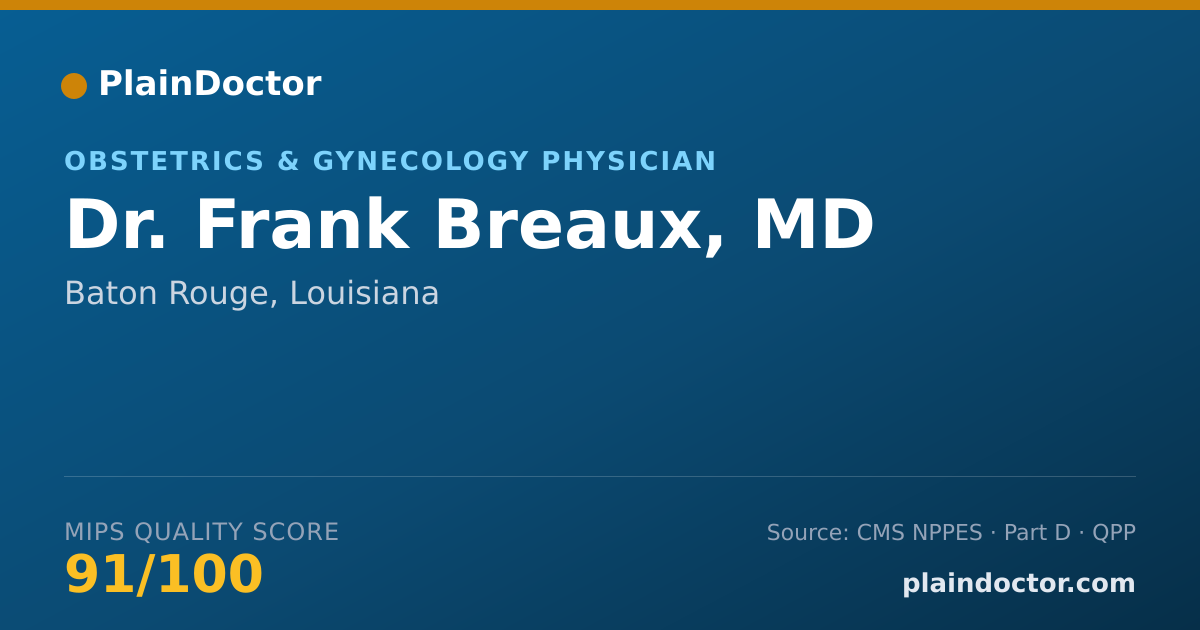 Shareable card for Frank Breaux, MD - Obstetrics & Gynecology Physician, Baton Rouge, LA