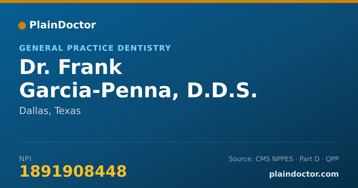 Shareable card for Frank Garcia-Penna, D.D.S. - General Practice Dentistry, Dallas, TX