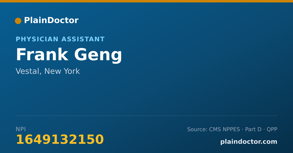 Shareable card for Frank Geng - Physician Assistant, Vestal, NY