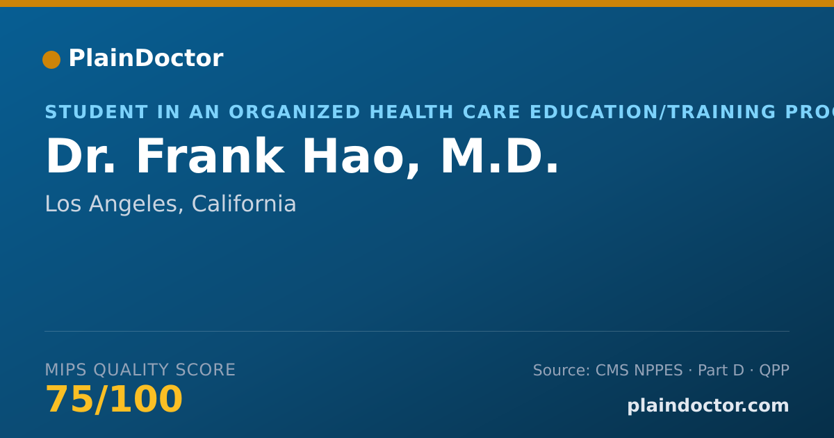 Shareable card for Frank Hao, M.D. - Student in an Organized Health Care Education/Training Program, Los Angeles, CA