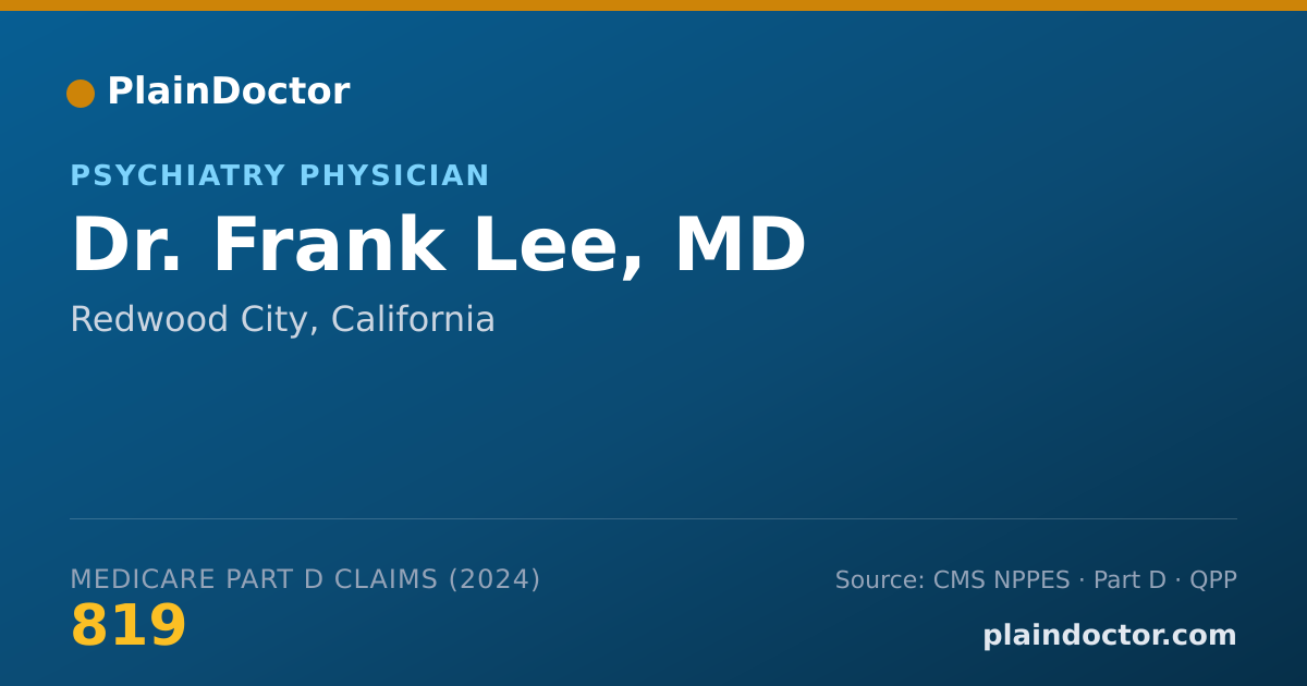 Shareable card for Frank Lee, MD - Psychiatry Physician, Redwood City, CA