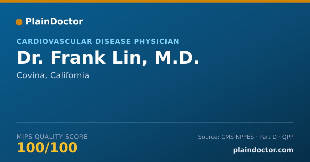 Shareable card for Frank Lin, M.D. - Cardiovascular Disease Physician, Covina, CA