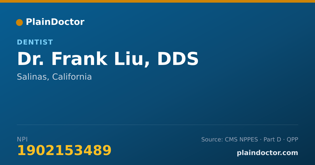 Shareable card for Frank Liu, DDS - Dentist, Salinas, CA