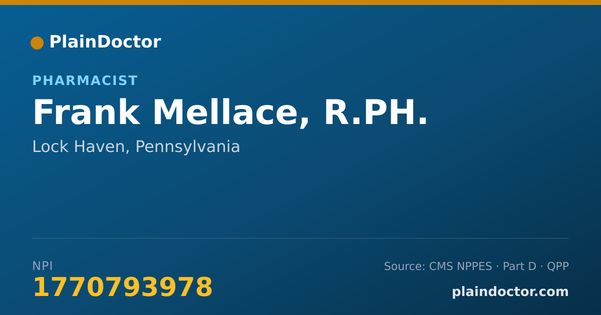 Shareable card for Frank Mellace, R.PH. - Pharmacist, Lock Haven, PA