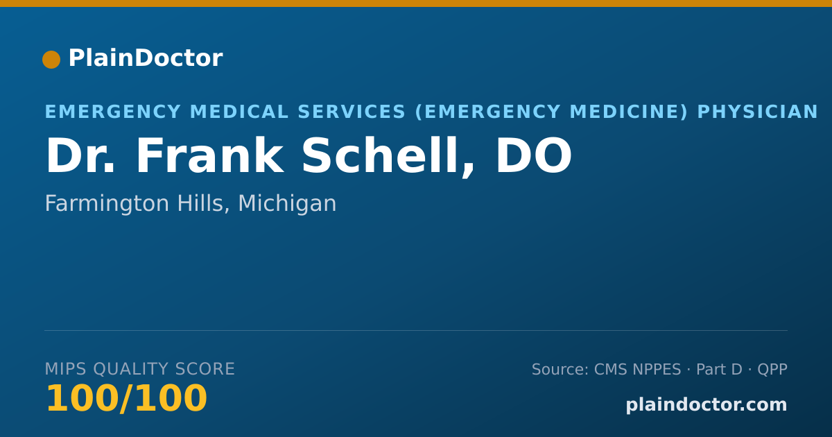 Shareable card for Frank Schell, DO - Emergency Medical Services (Emergency Medicine) Physician, Farmington Hills, MI