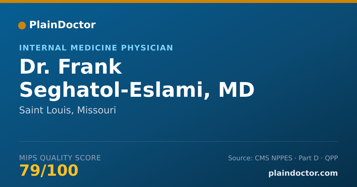 Shareable card for Frank Seghatol-Eslami, MD - Internal Medicine Physician, Saint Louis, MO