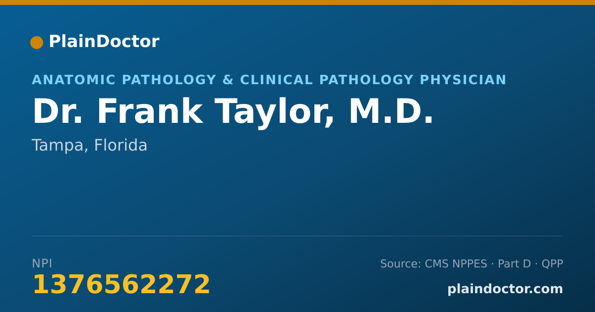 Shareable card for Frank Taylor, M.D. - Anatomic Pathology & Clinical Pathology Physician, Tampa, FL