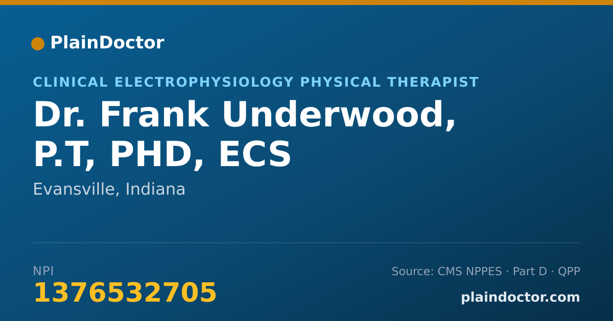 Shareable card for Frank Underwood, P.T, PHD, ECS - Clinical Electrophysiology Physical Therapist, Evansville, IN