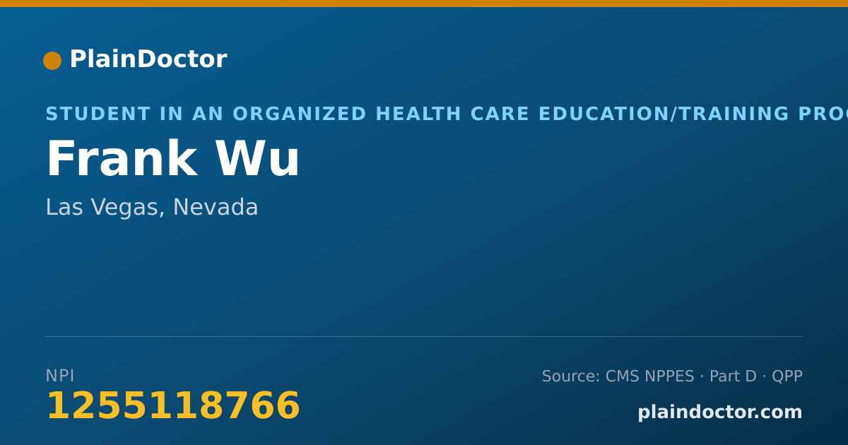 Shareable card for Frank Wu - Student in an Organized Health Care Education/Training Program, Las Vegas, NV