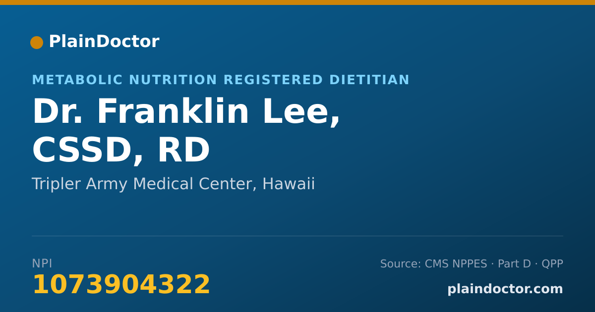 Shareable card for Franklin Lee, CSSD, RD - Metabolic Nutrition Registered Dietitian, Tripler Army Medical Center, HI